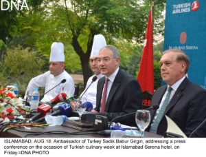 ISLAMABAD, AUG 18: Ambassador of Turkey Sadik Babur Girgin, addressing a press conference on the occasion of Turkish culinary week at Islamabad Serena hotel, on Friday.=DNA PHOTO