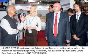 LAHORE, SEPT 26: Ambassador of Belarus, Andrei Ermolovich visiting various stalls on the occasion of International Engineering & Machinery Asia Exhibition organized at the Lahore Expo Centre, on Thursday.=DNA PHOTO SINDHU