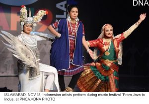 ISLAMABAD, NOV 18: Indonesian artists perform during music festival "From Java to Indus, at PNCA.=DNA PHOTO