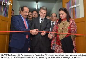 ISLAMABAD, JAN 20: Ambassador of Azerbaijan Ali Alizada and others inaugurating a paintings exhibition on the sidelines of a seminar organised by the Azerbaijan embassy= DNA PHOTO